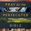 The One Year Pray For The Persecuted Bible NLT (Softcover)