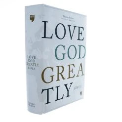 Thomas Nelson NET, Love God Greatly Bible, Hardcover, Comfort Print
